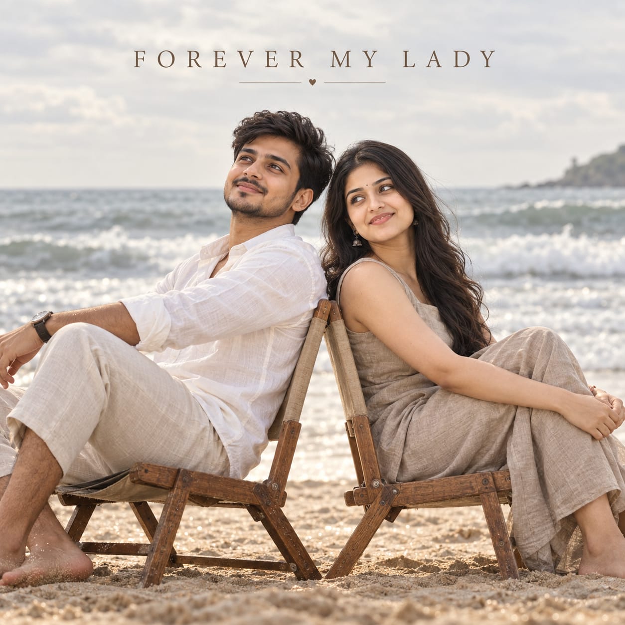 Romantic couple seated back-to-back on wooden folding chairs beside the ocean, with soft beach lighting and elegant Forever My Lady typography.